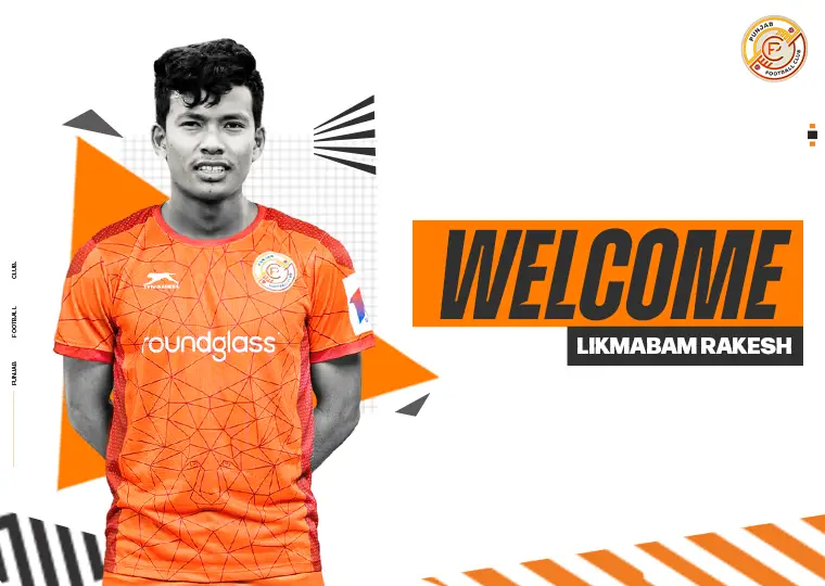 Punjab FC Signs Defender Likmabam Rakesh on Loan for the Upcoming  Season